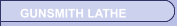 GUNSMITH LATHE